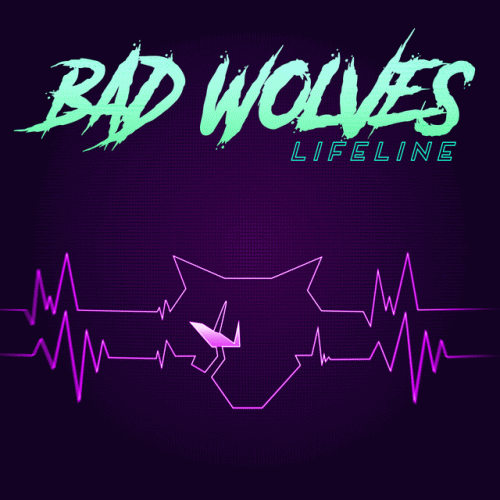 Bad Wolves : Lifeline